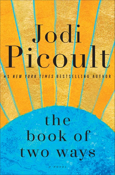 The Book of Two Ways – Jodi Picoult